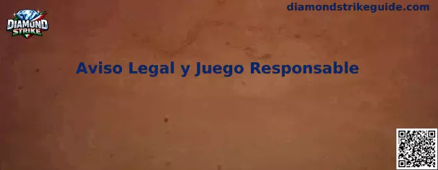 Aviso legal y juego responsable de Diamond Strike
