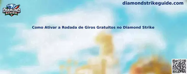 Como Ativar a Rodada de Giros Gratuitos no Diamond Strike