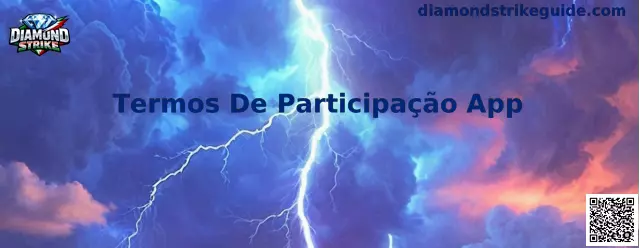 Termos De Participação App Diamond Strike