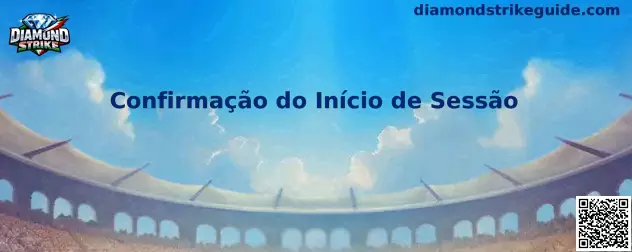 Confirmação do Início de Sessão en Diamond Strike